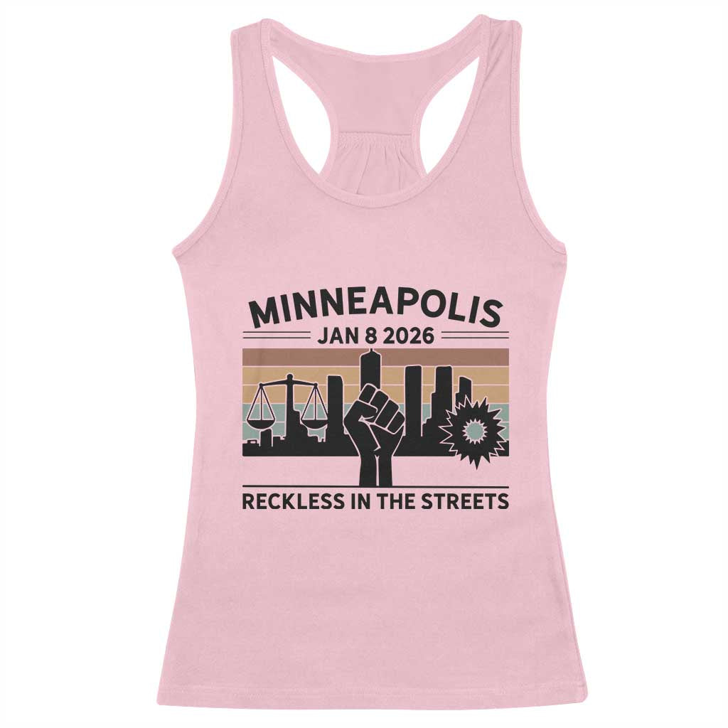 Minneapolis January 8 2026 Justice Movement Racerback Tank Top Reckless in the Streets Protest TS02 Light Pink Print Your Wear