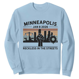 Minneapolis January 8 2026 Justice Movement Sweatshirt Reckless in the Streets Protest TS02 Light Blue Print Your Wear
