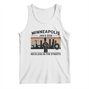 Minneapolis January 8 2026 Justice Movement Tank Top Reckless in the Streets Protest TS02 White Print Your Wear