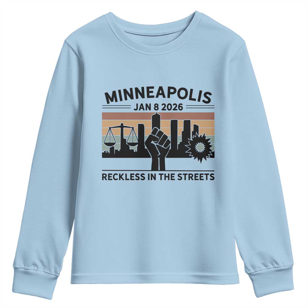 Minneapolis January 8 2026 Justice Movement Youth Sweatshirt Reckless in the Streets Protest TS02 Light Blue Print Your Wear