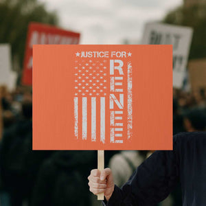 Justice for Renee American Flag Protest Sign Minneapolis Jan 8 2026 Memorial Tribute TS02 Horizontal 18" × 24" Orange Print Your Wear