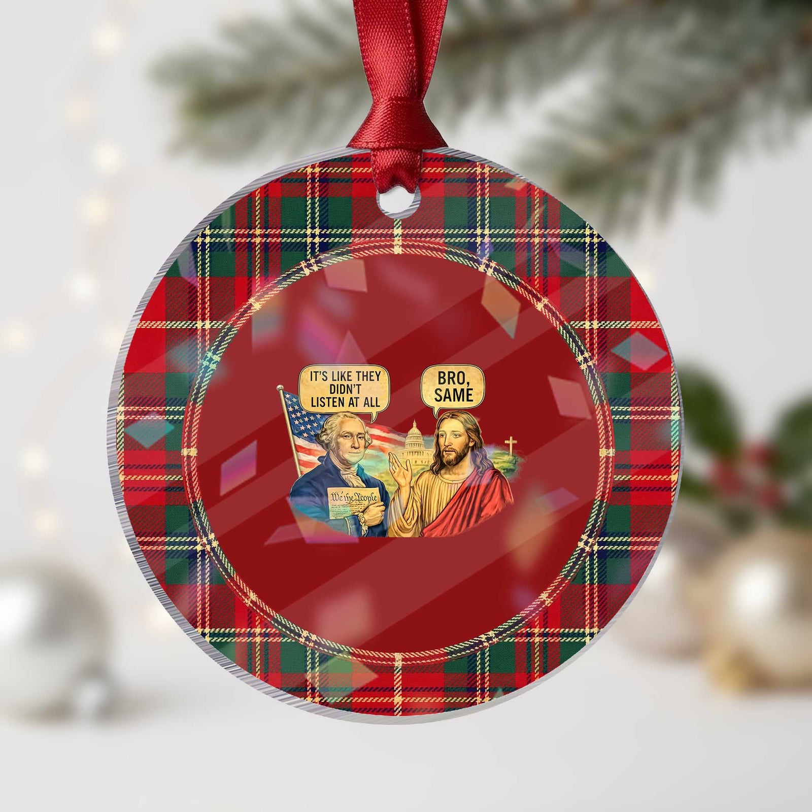 Funny George Washington and Jesus Conversation Holographic Acrylic Ornament Patriotic Commentary Historical Icons