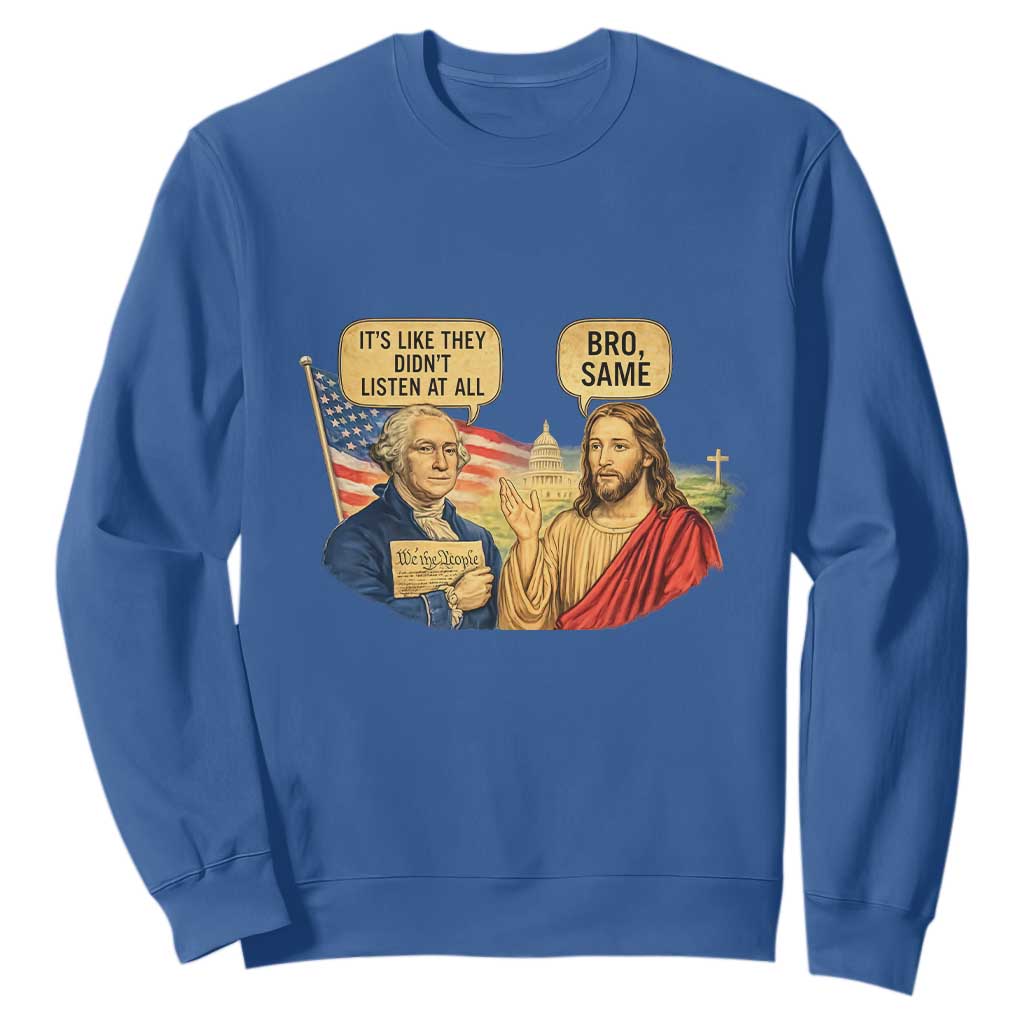 Funny George Washington and Jesus Conversation Sweatshirt Patriotic Commentary Historical Icons TS02 Royal Blue Print Your Wear