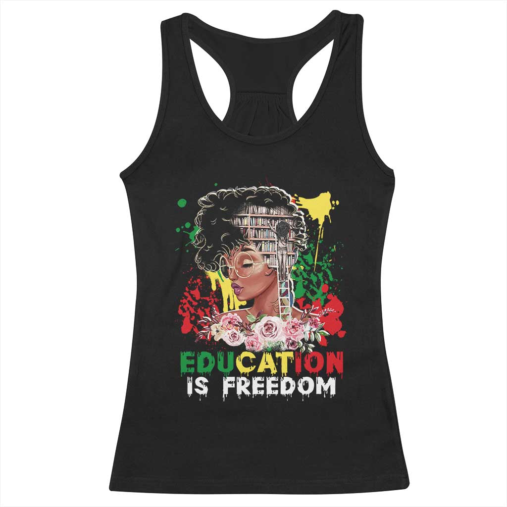 Education Is Freedom Racerback Tank Top Black Educated Girls African American TS02 Black Print Your Wear