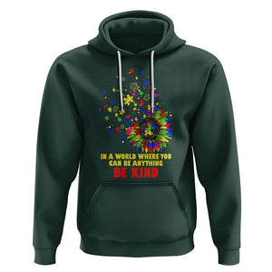 Sunflower Autism Awareness Hoodie In A World Where You Can Be Anything Be Kind Puzzle TS02 Dark Forest Green Printyourwear