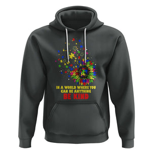 Sunflower Autism Awareness Hoodie In A World Where You Can Be Anything Be Kind Puzzle TS02 Dark Heather Printyourwear