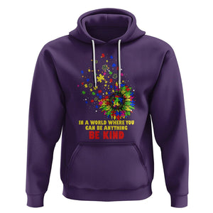 Sunflower Autism Awareness Hoodie In A World Where You Can Be Anything Be Kind Puzzle TS02 Purple Printyourwear