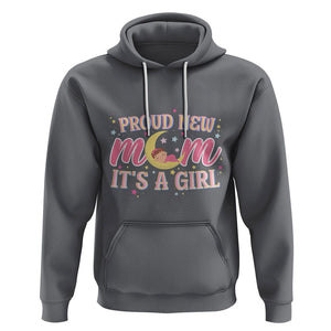 First Mother's Day Hoodie Proud New Mom It's A Girl Pink Baby TS02 Charcoal Printyourwear