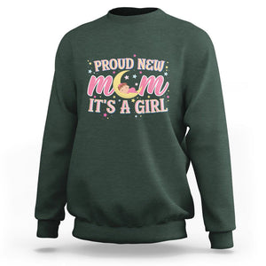 First Mother's Day Sweatshirt Proud New Mom It's A Girl Pink Baby TS02 Dark Forest Green Printyourwear