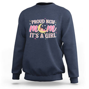 First Mother's Day Sweatshirt Proud New Mom It's A Girl Pink Baby TS02 Navy Printyourwear