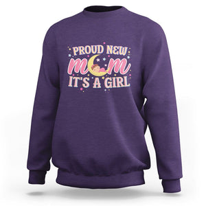 First Mother's Day Sweatshirt Proud New Mom It's A Girl Pink Baby TS02 Purple Printyourwear