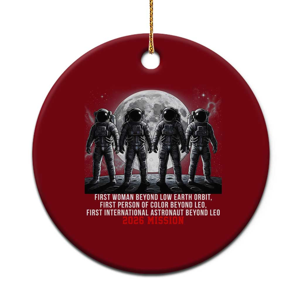 Historic 2026 Lunar Mission Crew Celebration Ceramic Ornament Proud To Be Beyond Low Earth Orbit TS02 1pc Red Print Your Wear