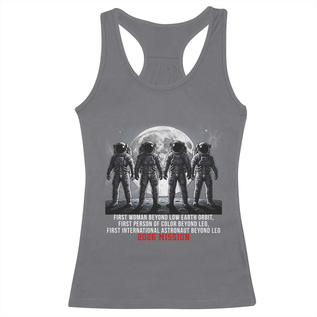 Historic 2026 Lunar Mission Crew Celebration Racerback Tank Top Proud To Be Beyond Low Earth Orbit TS02 Charcoal Print Your Wear