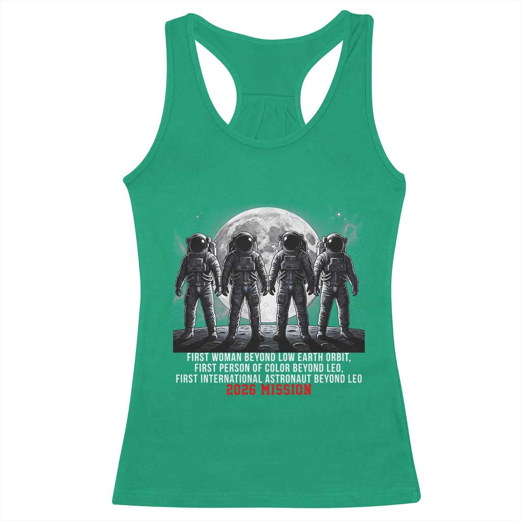 Historic 2026 Lunar Mission Crew Celebration Racerback Tank Top Proud To Be Beyond Low Earth Orbit TS02 Irish Green Print Your Wear