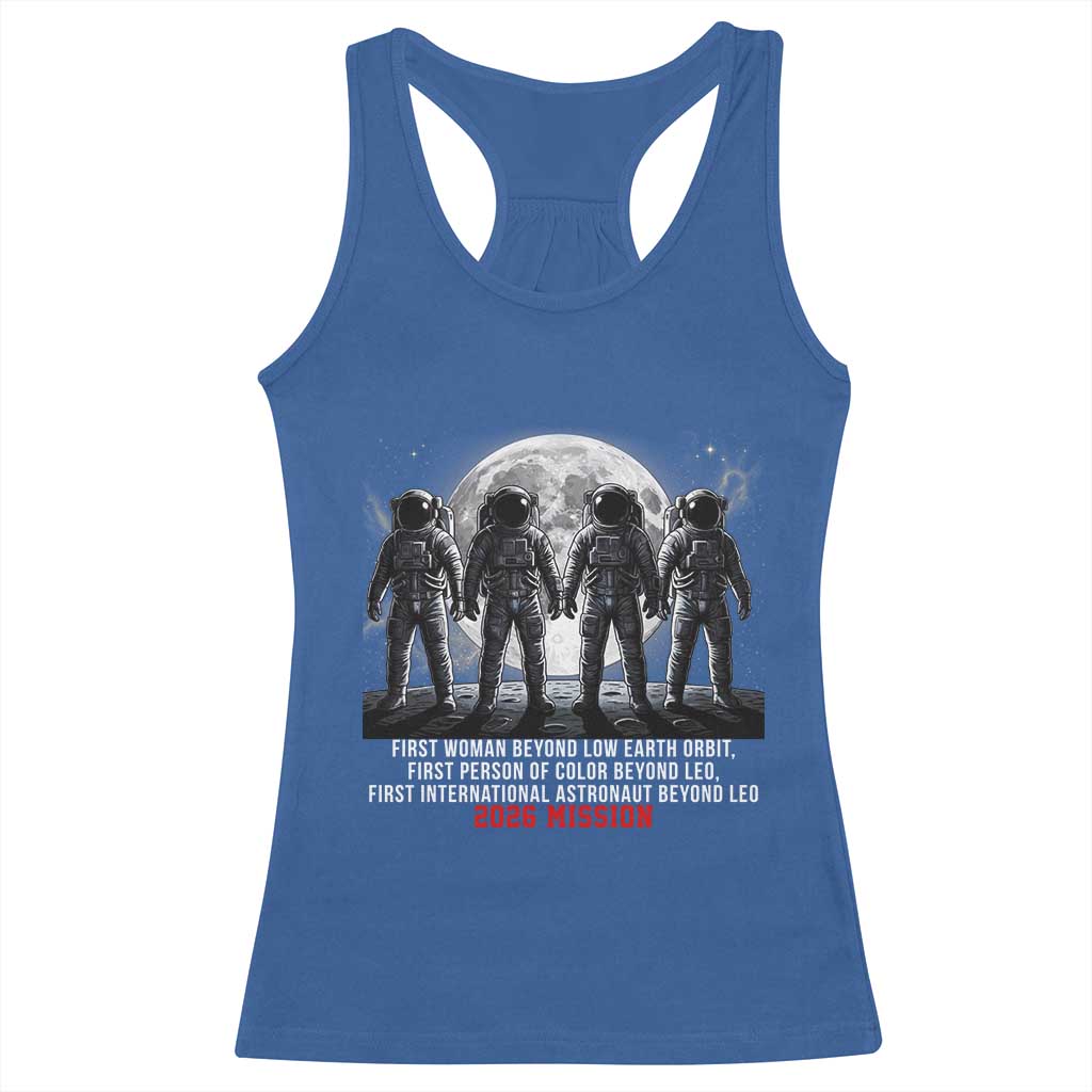 Historic 2026 Lunar Mission Crew Celebration Racerback Tank Top Proud To Be Beyond Low Earth Orbit TS02 Royal Blue Print Your Wear
