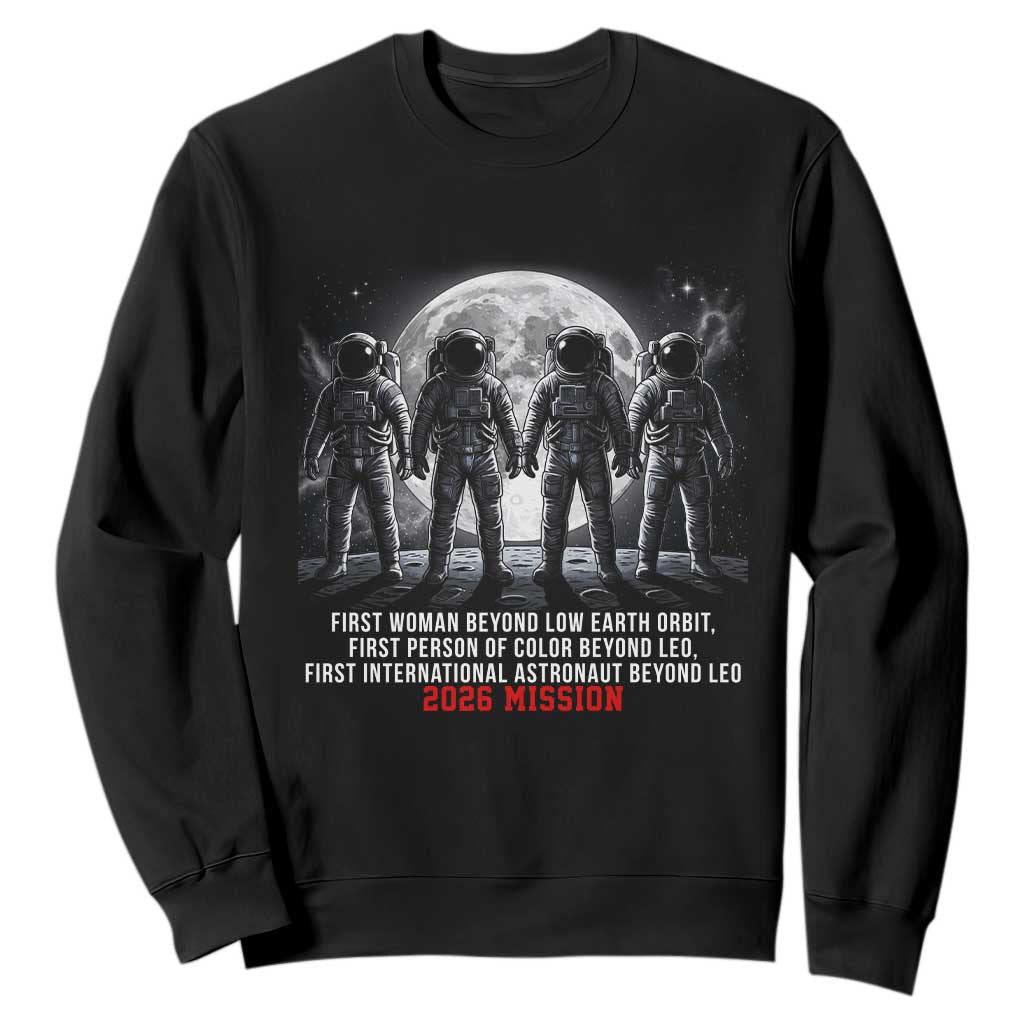 Historic 2026 Lunar Mission Crew Celebration Sweatshirt Proud To Be Beyond Low Earth Orbit TS02 Black Print Your Wear