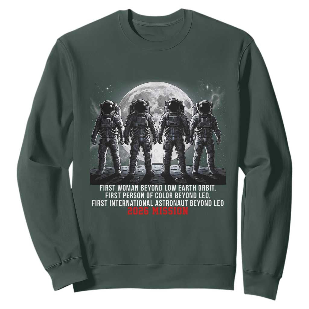 Historic 2026 Lunar Mission Crew Celebration Sweatshirt Proud To Be Beyond Low Earth Orbit TS02 Dark Forest Green Print Your Wear