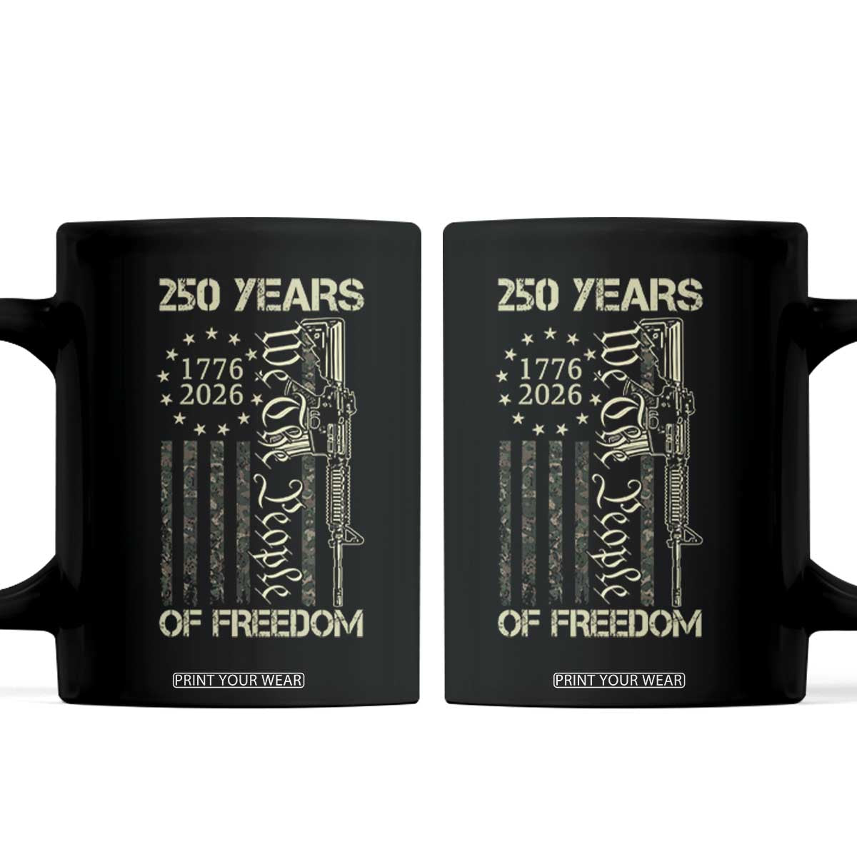 250 Years of Freedom Camo Flag Coffee Mug We The People Second Amendment 1776-2026 Patriotic TS02 Black Print Your Wear