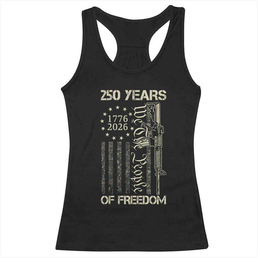 250 Years of Freedom Camo Flag Racerback Tank Top We The People Second Amendment 1776-2026 Patriotic TS02 Black Print Your Wear