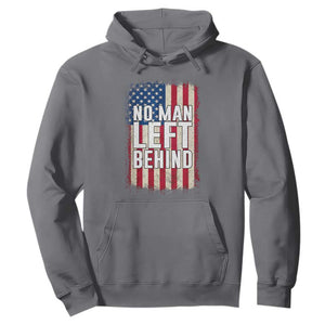 No Man Left Behind Patriotic Hoodie Distressed American Flag TS02 Charcoal Print Your Wear