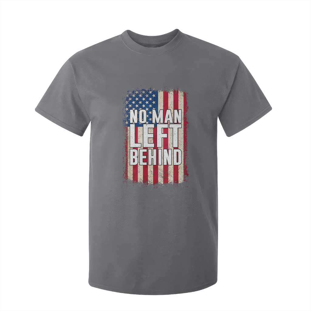 No Man Left Behind Patriotic T Shirt For Kid Distressed American Flag TS02 Charcoal Print Your Wear