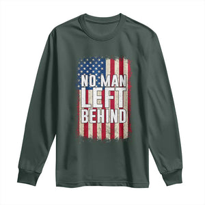 No Man Left Behind Patriotic Long Sleeve Shirt Distressed American Flag TS02 Dark Forest Green Print Your Wear