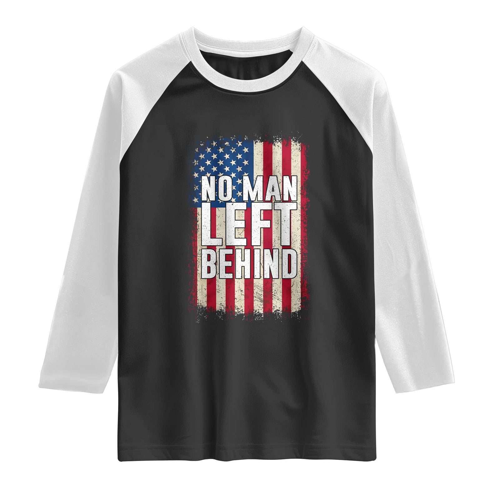 No Man Left Behind Patriotic Raglan Shirt Distressed American Flag TS02 Black White Print Your Wear