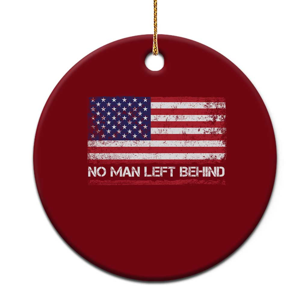 No Man Left Behind Distressed USA Flag Ceramic Ornament Patriotic US Military Brotherhood TS02 1pc Red Print Your Wear