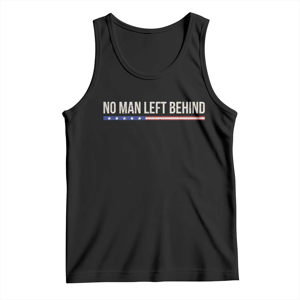 No Man Left Behind Minimalist Patriotic Flag Tank Top US Military Brotherhood Pride TS02 Black Print Your Wear