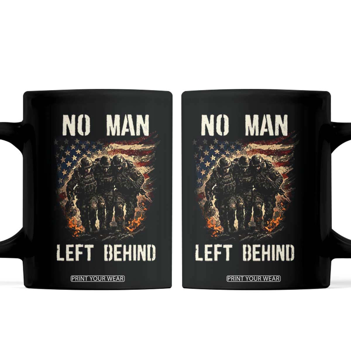 No Man Left Behind Soldiers Brotherhood Coffee Mug American Flag US Military TS02 Black Print Your Wear