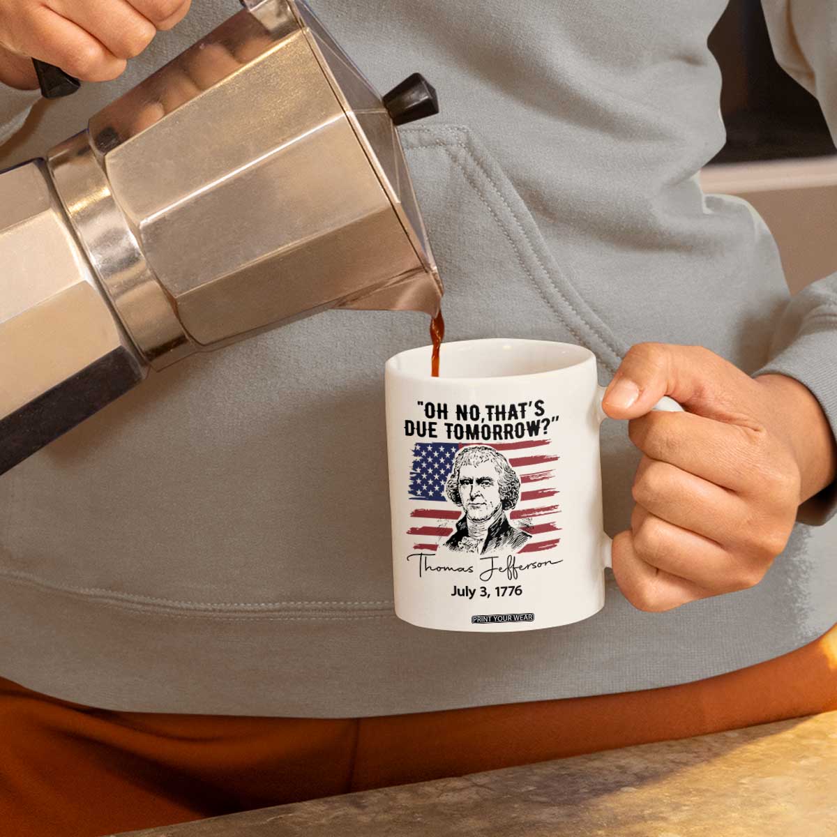 Thomas Jefferson July 3 1776 Historical Meme Coffee Mug Oh No That is Due Tomorrow TS02 Print Your Wear