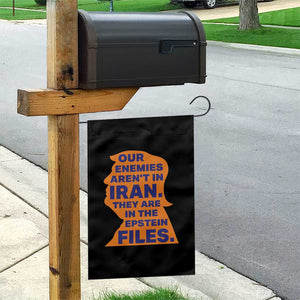 Our Enemies Aren't In Iran Garden Flag Epstein Files Silhouette Political Satire TS02 Print Your Wear