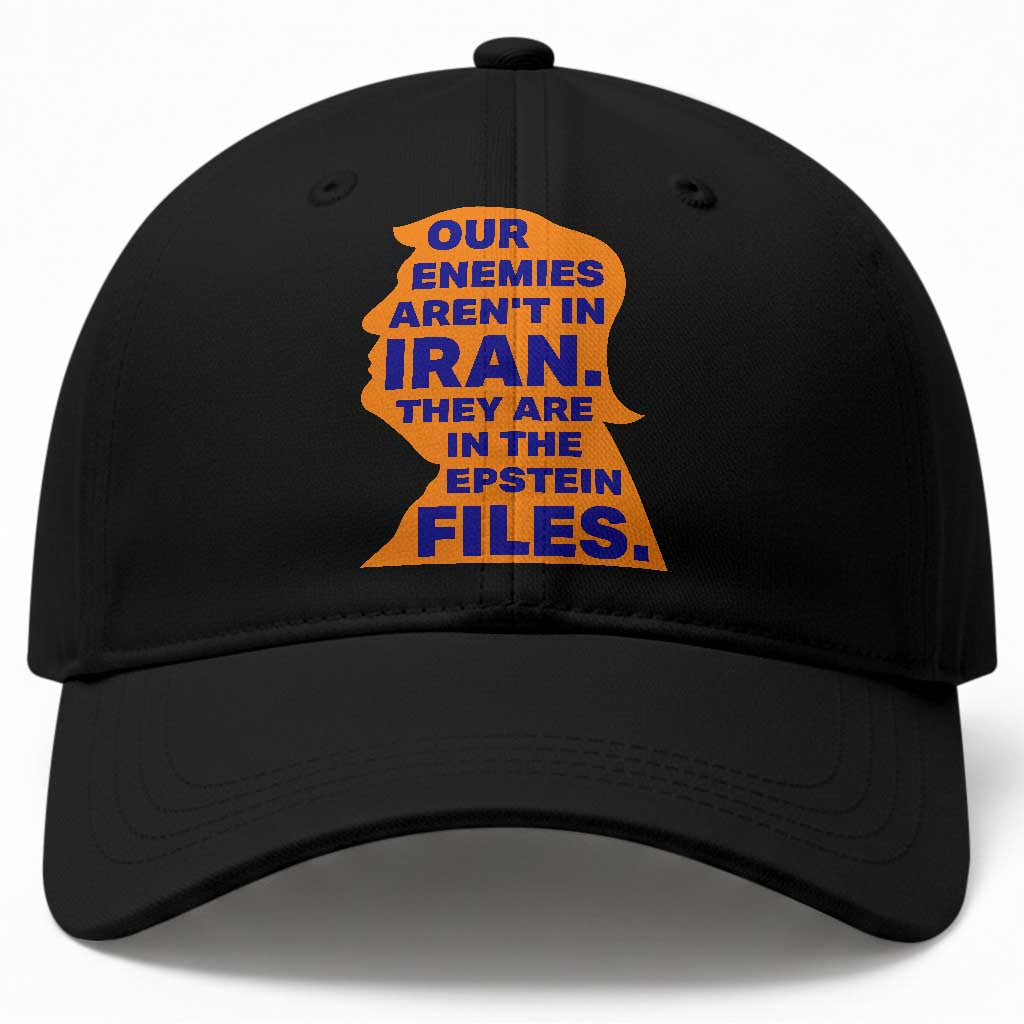 Our Enemies Aren't In Iran Baseball Cap Epstein Files Silhouette Political Satire TS02 Print Your Wear