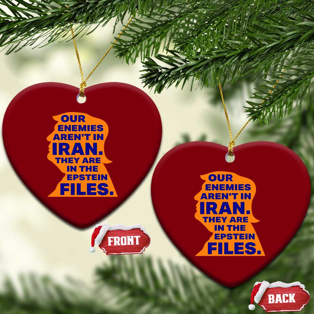 Our Enemies Aren't In Iran Ceramic Ornament Epstein Files Silhouette Political Satire TS02 Print Your Wear