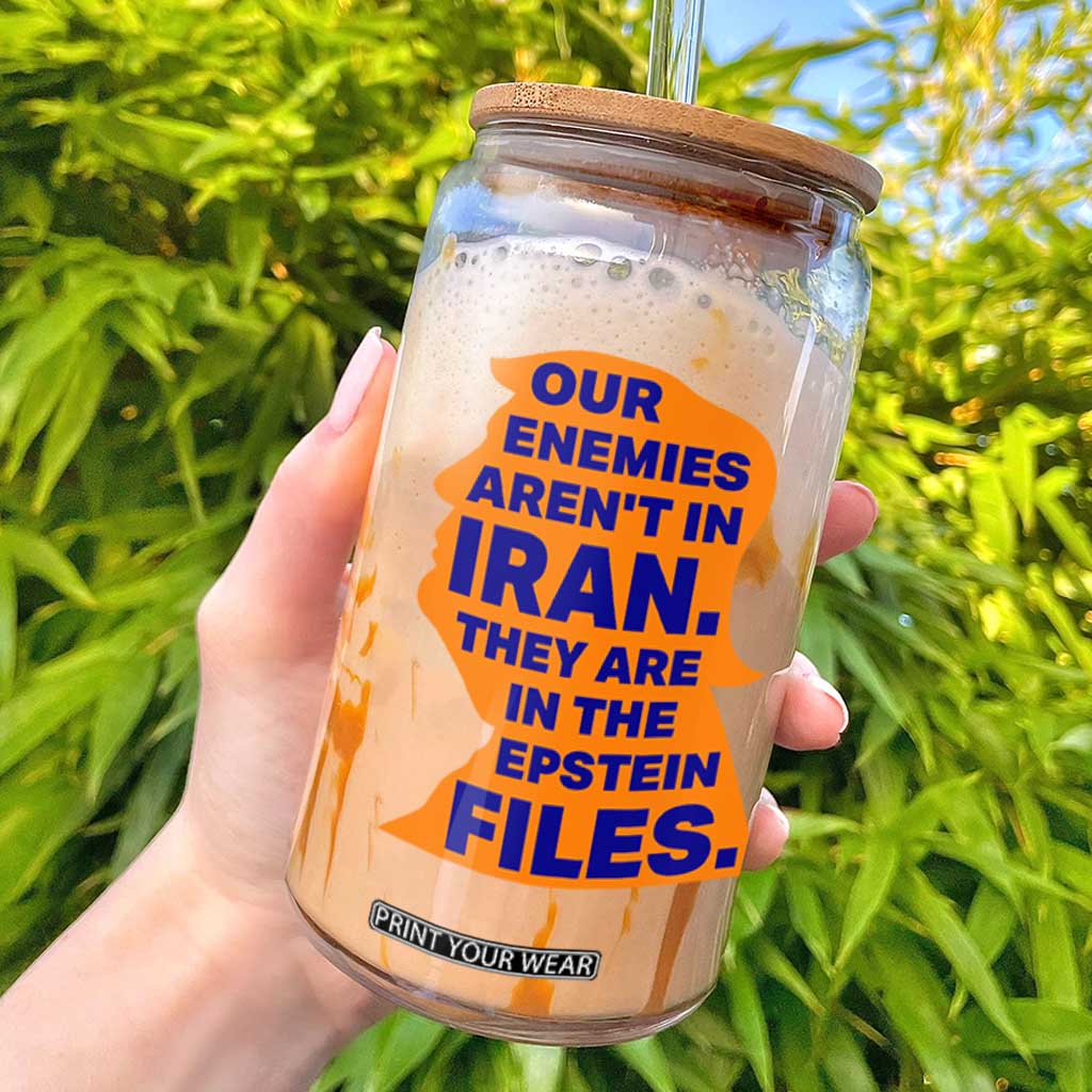 Our Enemies Aren't In Iran Glass Can Epstein Files Silhouette Political Satire TS02 Black Print Your Wear