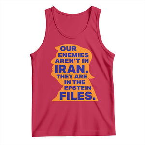 Our Enemies Aren't In Iran Tank Top Epstein Files Silhouette Political Satire TS02 Red Print Your Wear