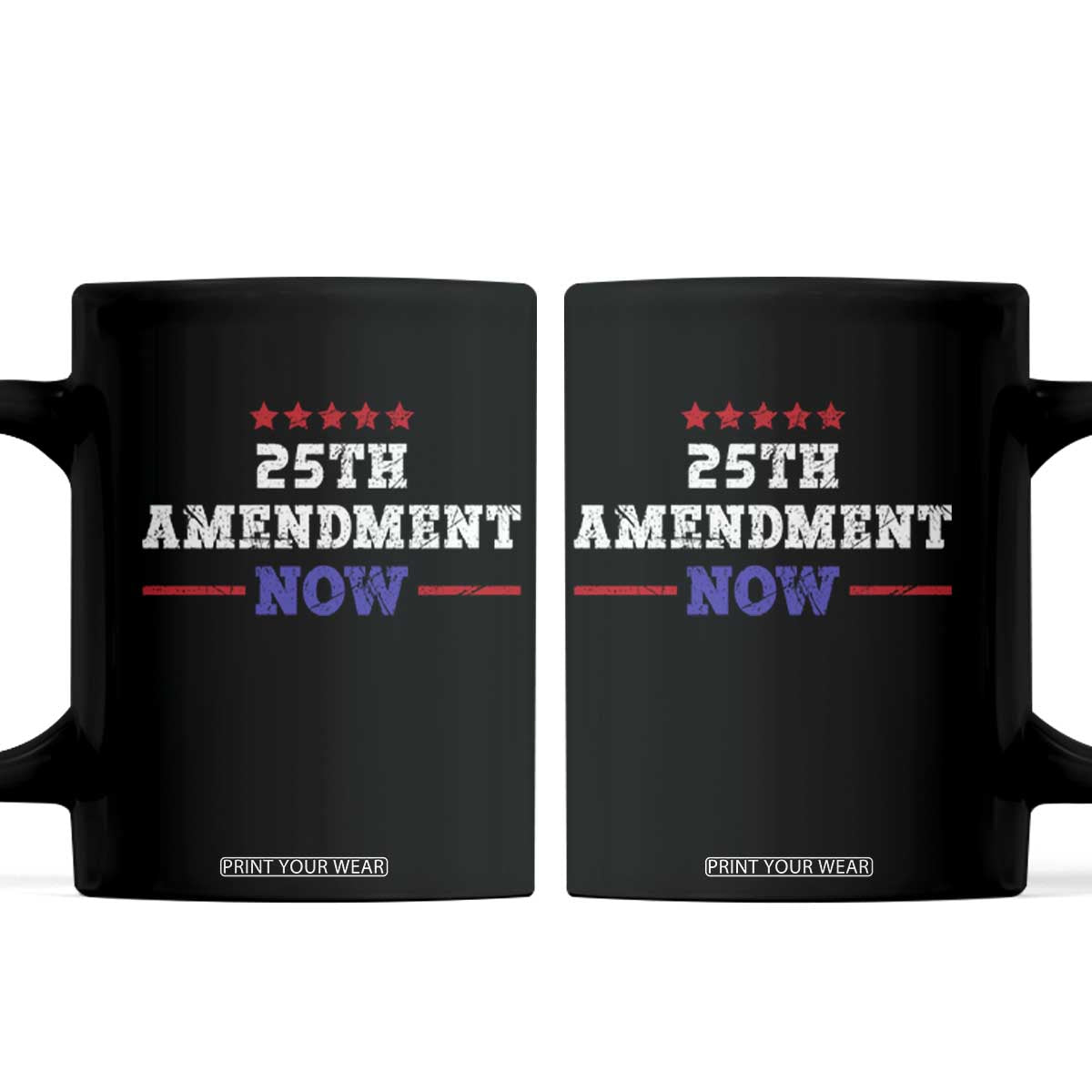 25th Amendment Now Patriotic Coffee Mug Red White and Blue Political Satire TS02 Black Print Your Wear