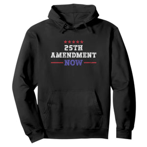25th Amendment Now Patriotic Hoodie Red White and Blue Political Satire TS02 Black Print Your Wear