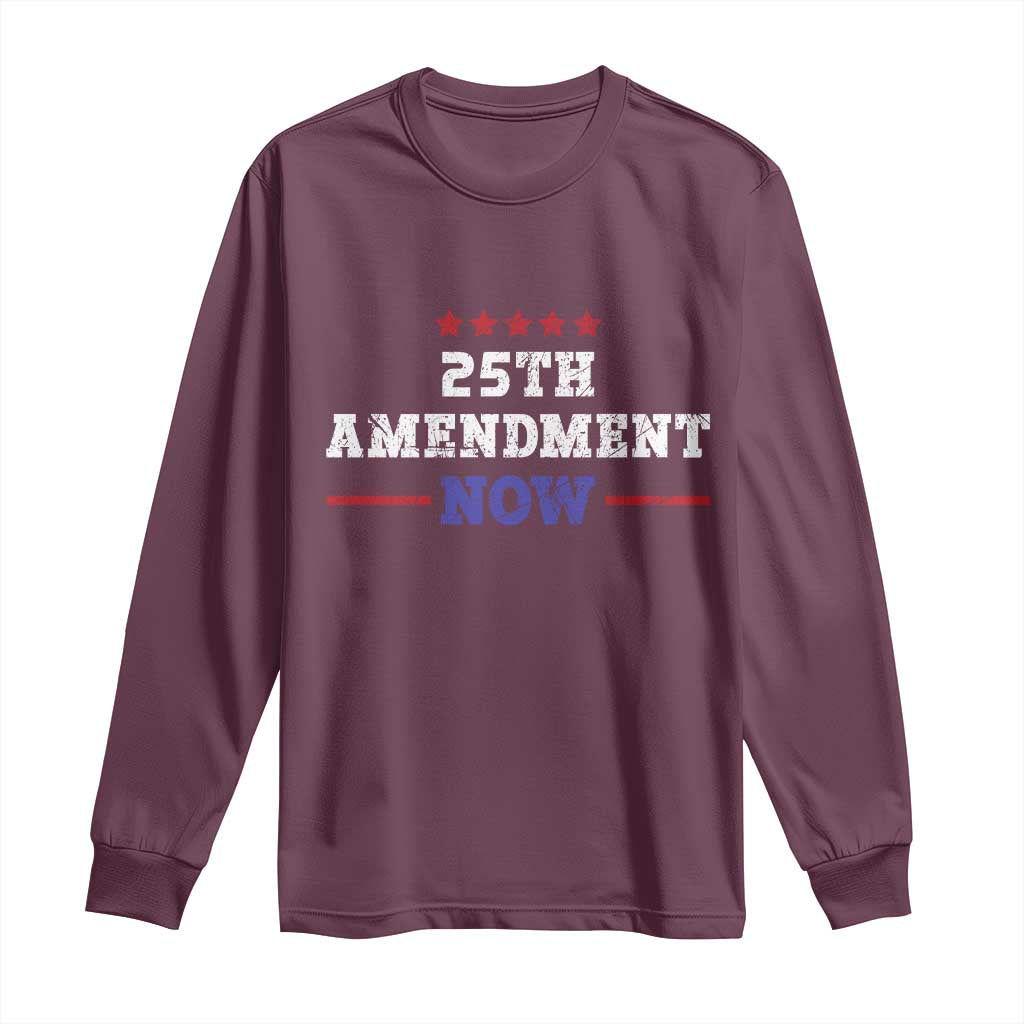 25th Amendment Now Patriotic Long Sleeve Shirt Red White and Blue Political Satire TS02 Maroon Print Your Wear