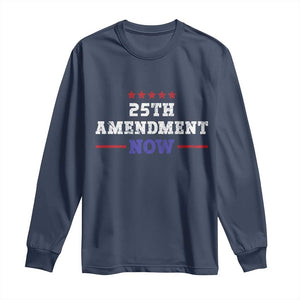 25th Amendment Now Patriotic Long Sleeve Shirt Red White and Blue Political Satire TS02 Navy Print Your Wear