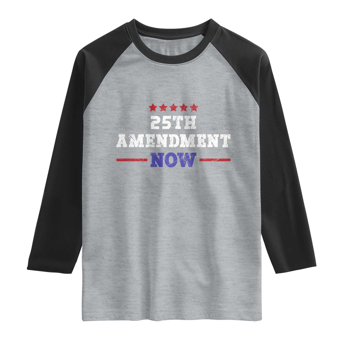 25th Amendment Now Patriotic Raglan Shirt Red White and Blue Political Satire TS02 Heather Gray Black Print Your Wear