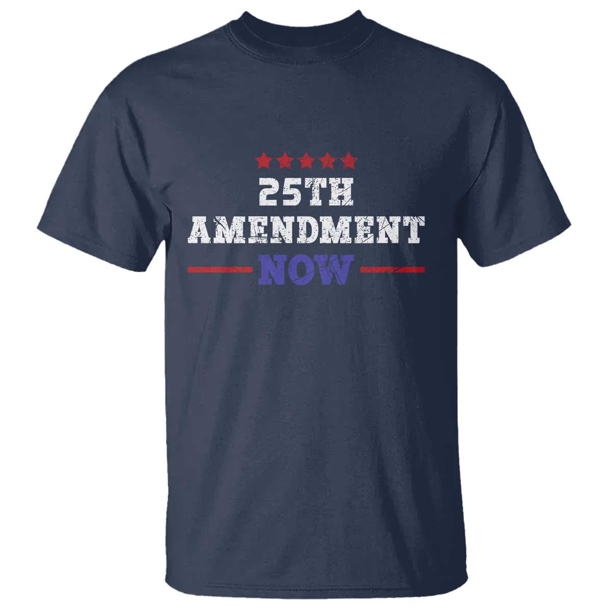25th Amendment Now Patriotic T Shirt Red White and Blue Political Satire TS02 Navy Print Your Wear