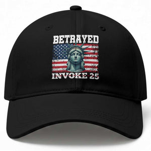 Betrayed Invoke 25 Statue of Liberty Crying Baseball Cap 25th Amendment Distressed Flag Political Satire Graphic TS02 Print Your Wear