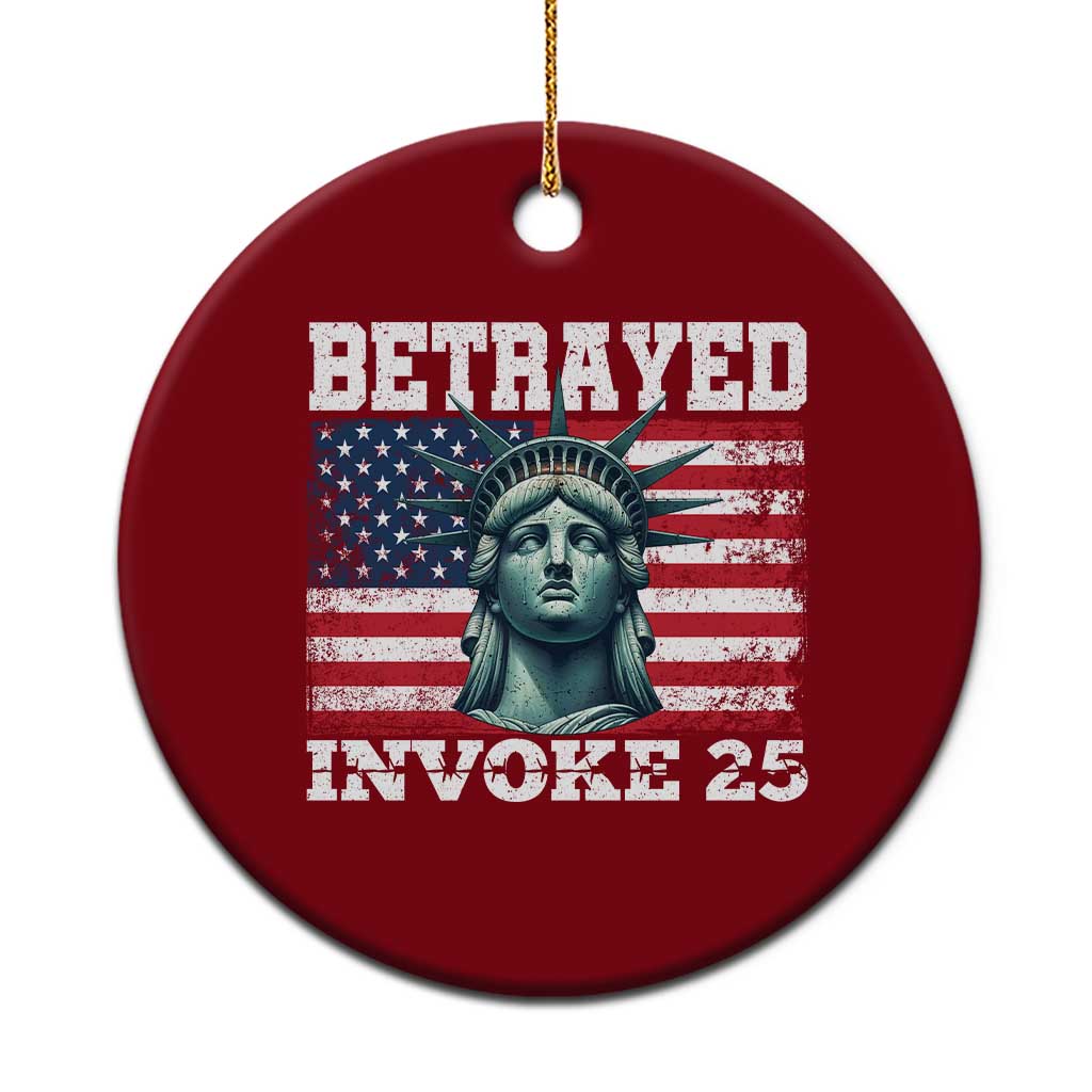Betrayed Invoke 25 Statue of Liberty Crying Ceramic Ornament 25th Amendment Distressed Flag Political Satire Graphic TS02 1pc Red Print Your Wear