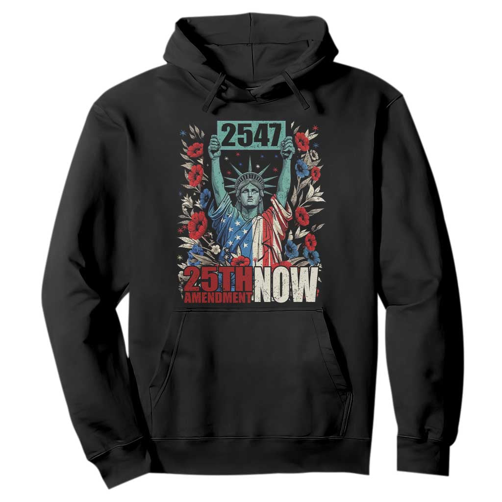 25th Amendment Now 2547 Hoodie Statue of Liberty Floral Political Statement Graphic TS02 Black Print Your Wear
