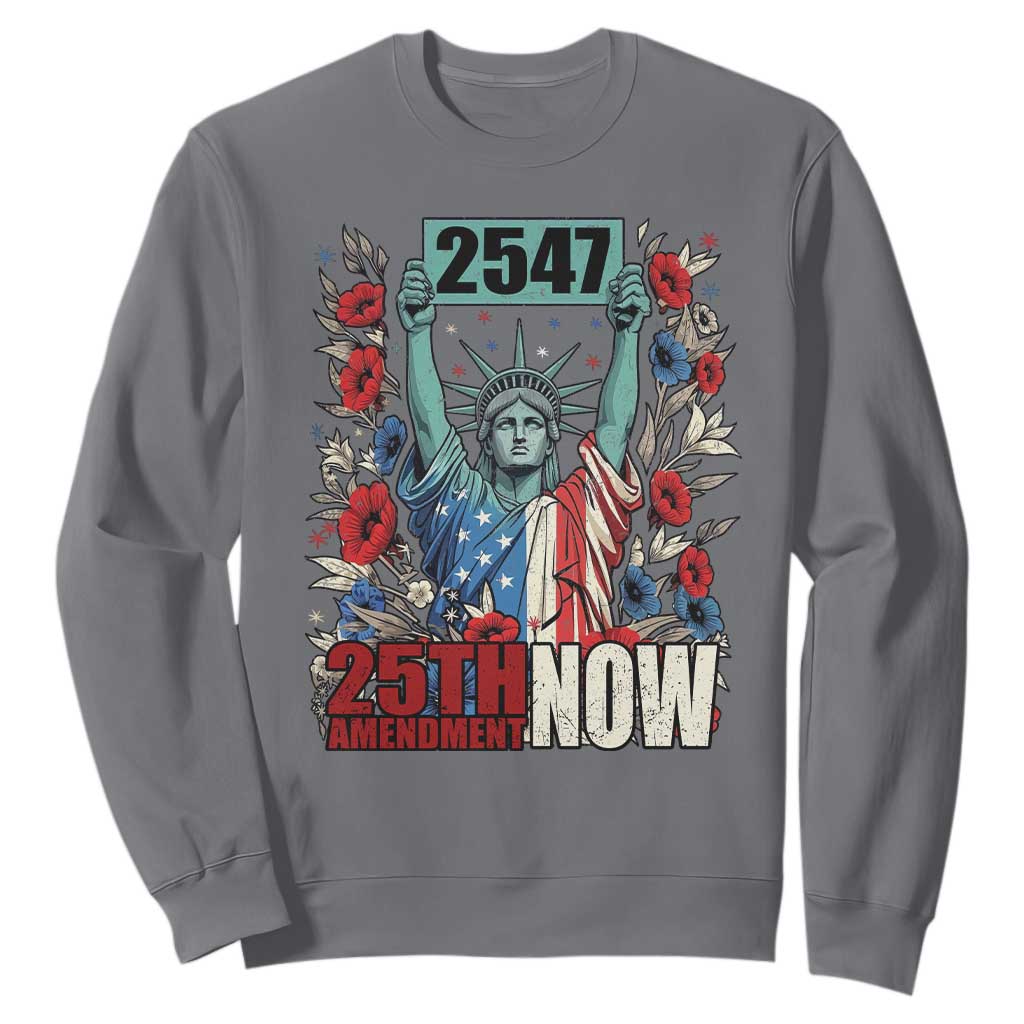 25th Amendment Now 2547 Sweatshirt Statue of Liberty Floral Political Statement Graphic TS02 Charcoal Print Your Wear