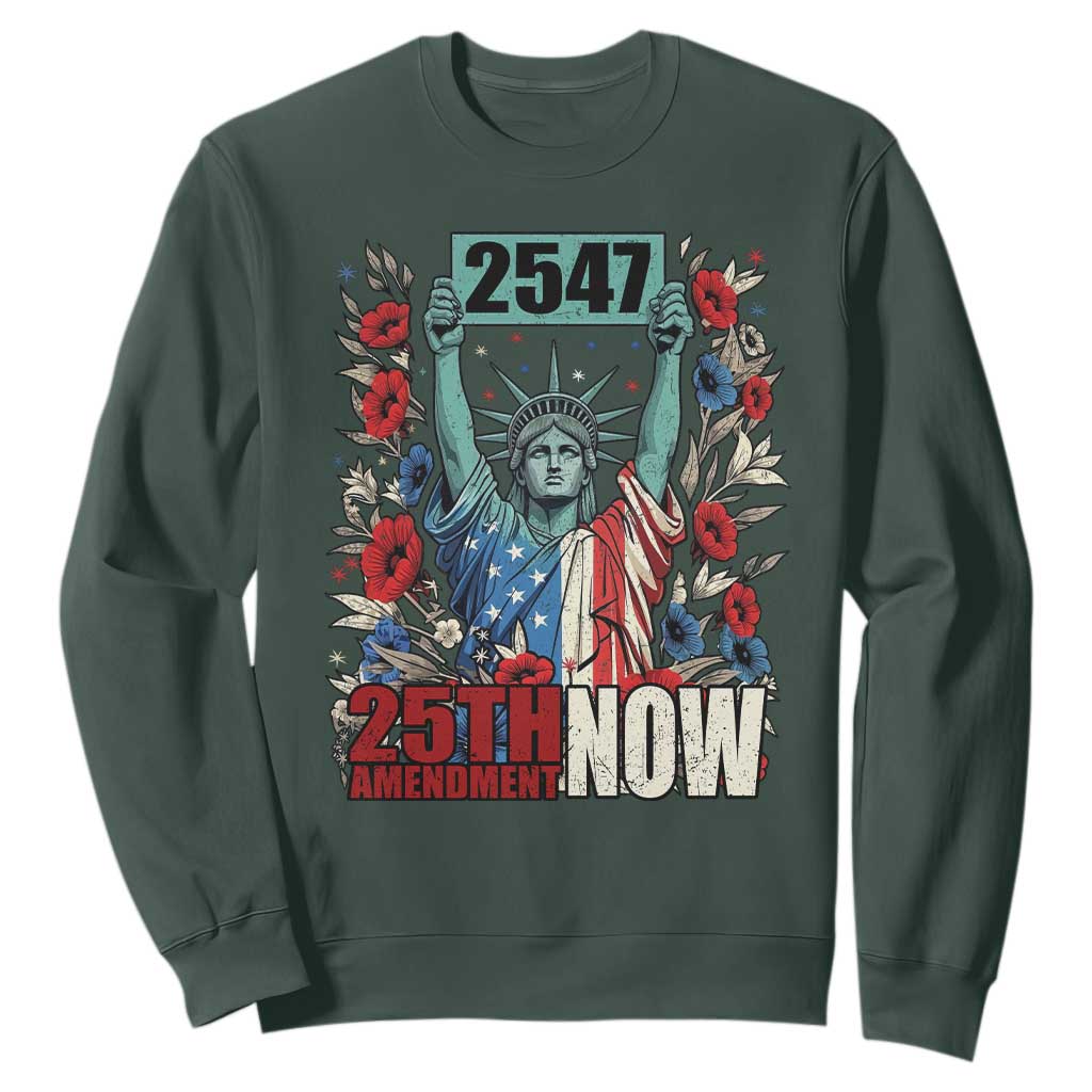 25th Amendment Now 2547 Sweatshirt Statue of Liberty Floral Political Statement Graphic TS02 Dark Forest Green Print Your Wear