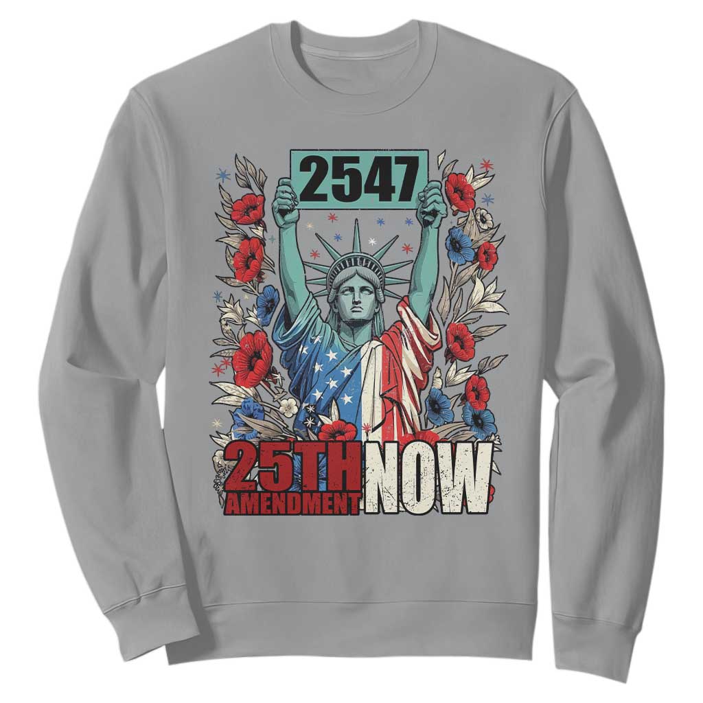 25th Amendment Now 2547 Sweatshirt Statue of Liberty Floral Political Statement Graphic TS02 Sport Gray Print Your Wear