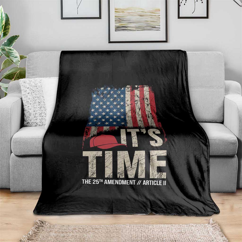 It's Time The 25th Amendment Throw Blanket Article II Red Hat Distressed American Flag Graphic TS02 Print Your Wear