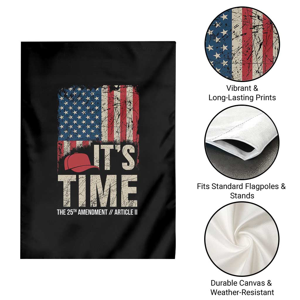 It's Time The 25th Amendment Garden Flag Article II Red Hat Distressed American Flag Graphic TS02 Print Your Wear